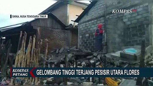 Gelombang Tinggi Rusak Permukiman Warga di Nangahale Sikka NTT