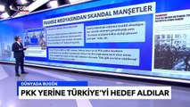 Fransız Basınından Skandal! PKK Yerine Türkiye'yi Hedef Aldılar - Tuna Öztunç İle Dünyada Bugün