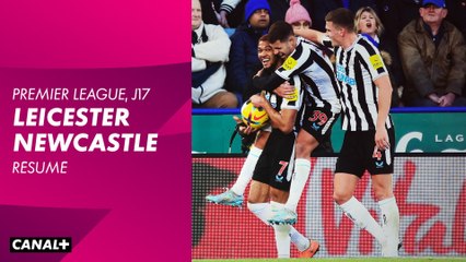 Résumé de Leicester / Newcastle - Premier League 2022-23 (17ème journée)