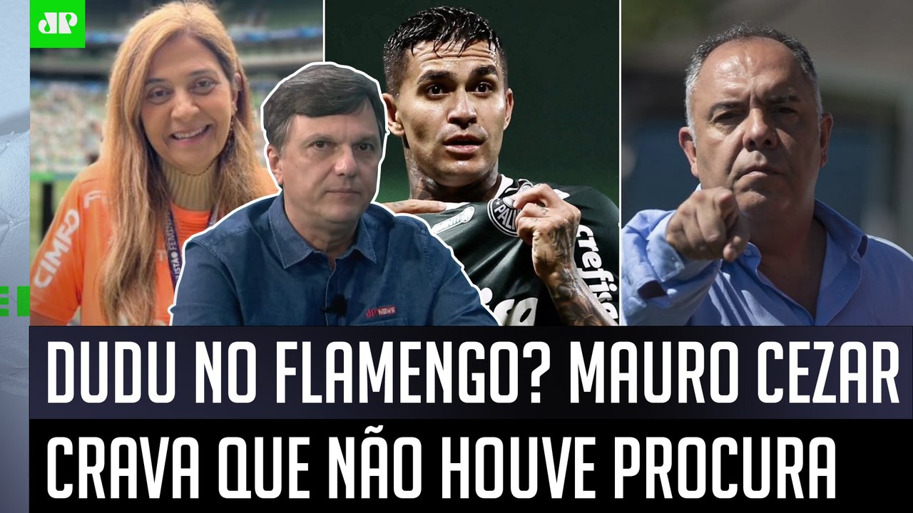 "Isso é o ÓBVIO, gente. Nenhuma NEGOCIAÇÃO…" Mauro Cezar É DIRETO ao falar sobre RENOVAÇÃO de Dudu!led