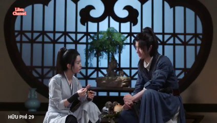 Tập 29 - Hữu Phỉ (Thuyết minh)_DV Triệu Lệ Dĩnh, Vương Nhất Bác, Tôn Kiên, Trần Nhược Hiền, Châu Khiết Quỳnh