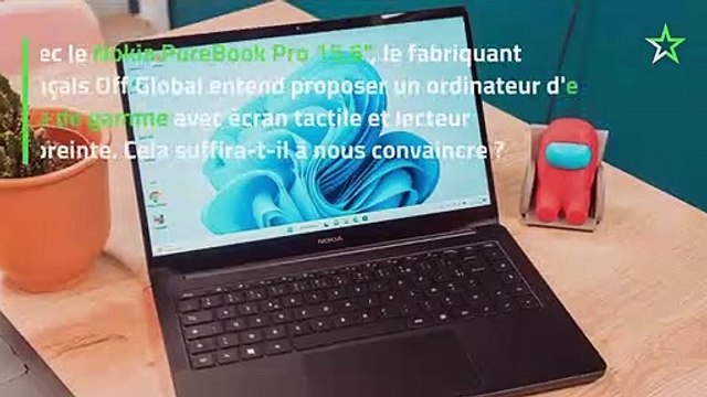 Test Nokia PureBook Pro 15,6 : un PC en Intel Core i3 qui surpasse des Core i7 ?