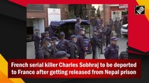 French serial killer Charles Sobhraj to be deported to France after getting released from Nepal prison