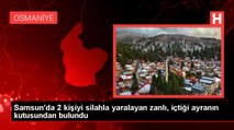 Samsun'da 2 kişiyi silahla yaralayan zanlı, içtiği ayranın kutusundan bulundu