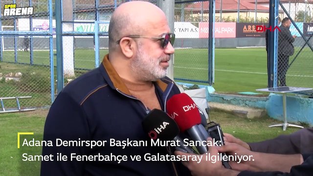 Murat Sancak'tan Samet Akaydın için transfer açıklaması! Galatasaray ve Fenerbahçe...