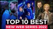 Top 10 New Web Series On Netflix, Amazon Prime video, HBO MAX || New Released Web Series 2022 Part6