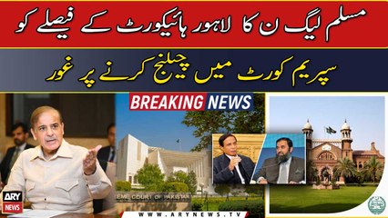 Governor Denotifying orders: PMLN likely to challenge LHC decision in Supreme Court