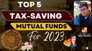 Top 5 ELSS Tax Saving Mutual Funds For 2023 | Best Mutual Funds for 2023