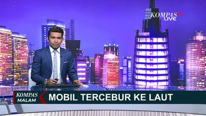 Detik-Detik Penyelamatan Dua Penumpang di Dalam Mobil yang Ikut Tercebur ke Laut