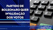 Auditoria do PL diz que 280 mil urnas tiveram erro; analistas debatem | LINHA DE FRENTE