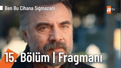 Ben Bu Cihana Sığmazam 15. Bölüm Fragmanı | ''Ölmek için yalvaracaksın"   @BenBuCihanaTV ​