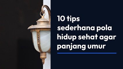 Beberapa tips hidup sehat.... (Part-1)