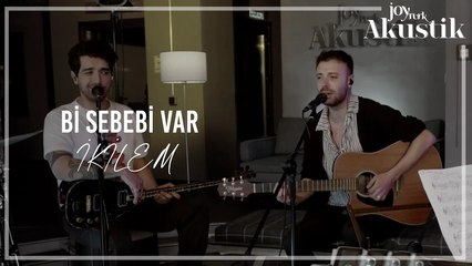 İkilem - Bir Sebebi Var | JoyTurk Akustik