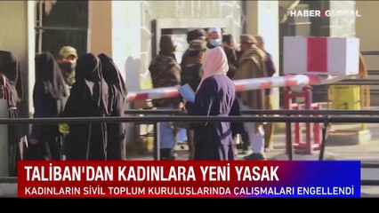 Taliban'dan kadınlara yeni bir yasak daha!