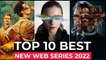 Top 10 New Web Series On Netflix, Amazon Prime video, HBO MAX  || New Released Web Series 2022 Part-14