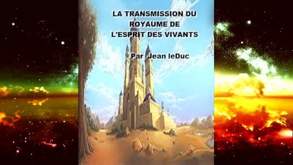 ✅ La transmission du royaume de l'Esprit des vivants - LeVigilant.com