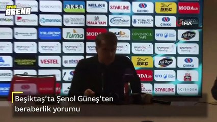 Şenol Güneş'ten beraberlik yorumu