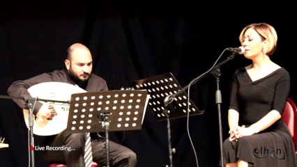 Acıyaydı bana & Seni hükm-i ezel -Özlem Elitaş- ELHÂN ENSEMBLE