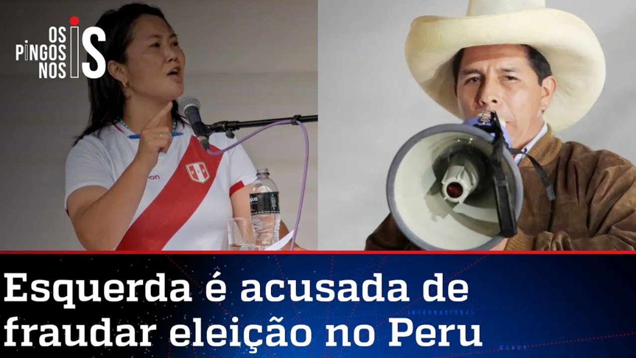 Keiko acusa candidato do Foro de São Paulo no Peru de fraude na eleição