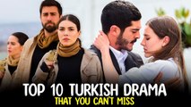 Top 10 Turkish Drama Series That You Can't Miss 2021-2022