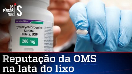 OMS reconhece erro e retoma testes com cloroquina