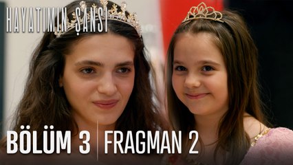 Hayatımın Şansı 3. Bölüm 2. Fragmanı