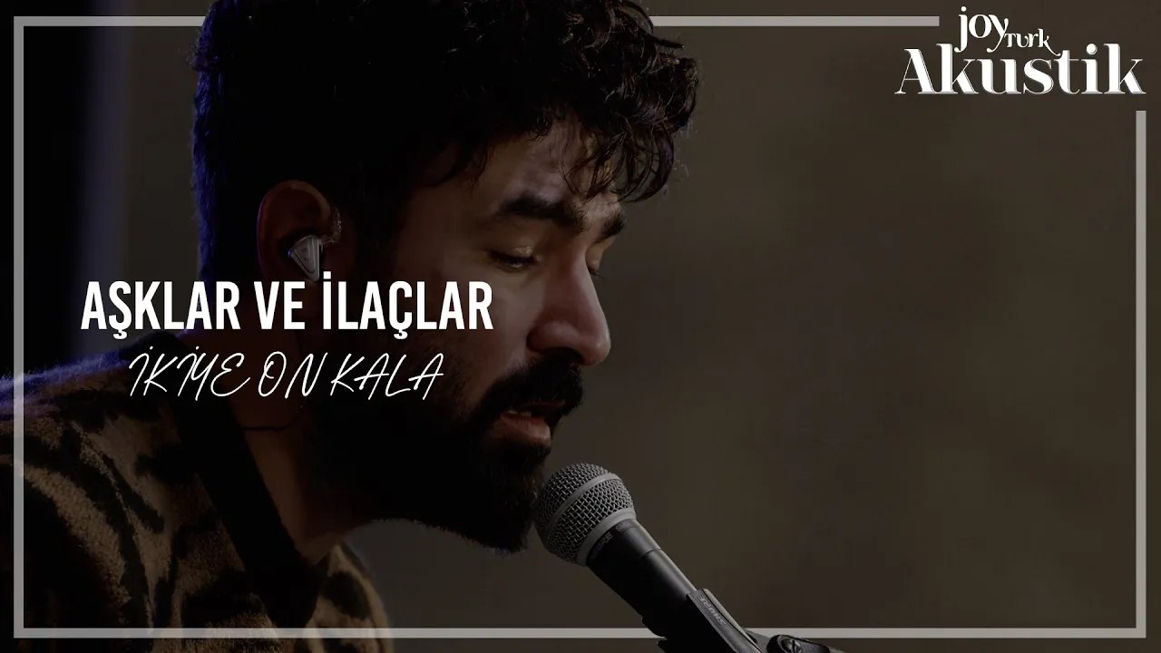 İkiye On Kala - Aşklar ve İlaçlar | JoyTurk Akustik