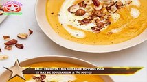 Recettes soupe : nos 5 idées de toppings pour  un max de gourmandise à vos soupes