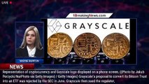 104324-mainSEC reiterates decision to reject Grayscale bitcoin spot ETF - 1breakingnews.com