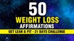 50 Effective Weight Loss Affirmations | 21 Days Challenge | Lose Weight While You Sleep | Manifest