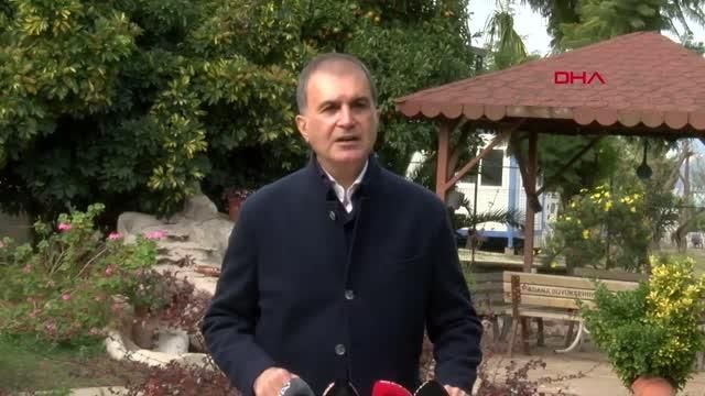 AK PARTİ SÖZCÜSÜ ÇELİK TERÖRLE MÜCADELE HEPİMİZİN ORTAK MÜCADELESİ OLMALI