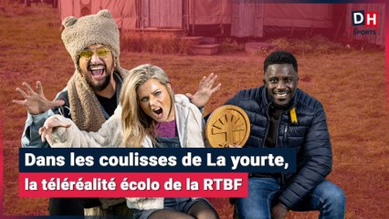 Dans les coulisses de "La yourte", la téléréalité écolo de la RTBF