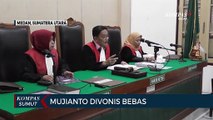 Majelis Hakim Pengadilan Negeri Medan Vonis Bebas Terdakwa Korupsi