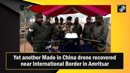 Another 'Made in China' drone recovered near LoC in Amritsar
