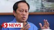 Ahmad Maslan: Replacement of political appointees to happen within next two months