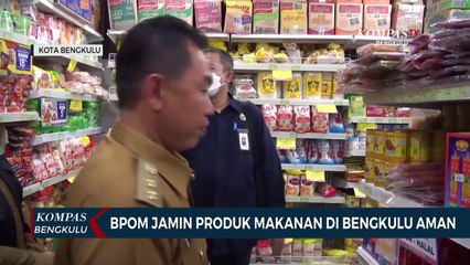 BPOM Jamin Produk Makanan di Bengkulu Aman