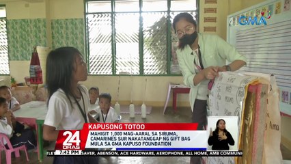 Mahigit 1,000 mag-aaral sa Siruma, Camarines Sur nakatanggap ng gift bag mula sa GMA Kapuso Foundation | 24 Oras