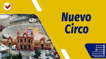 Punto de Encuentro | Balance de recuperación del Nuevo Circo de Caracas
