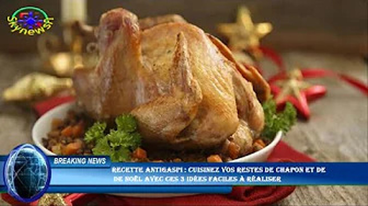 Recette antigaspi : cuisinez vos restes de chapon et de  de Noël avec ces 3 idées faciles à réaliser