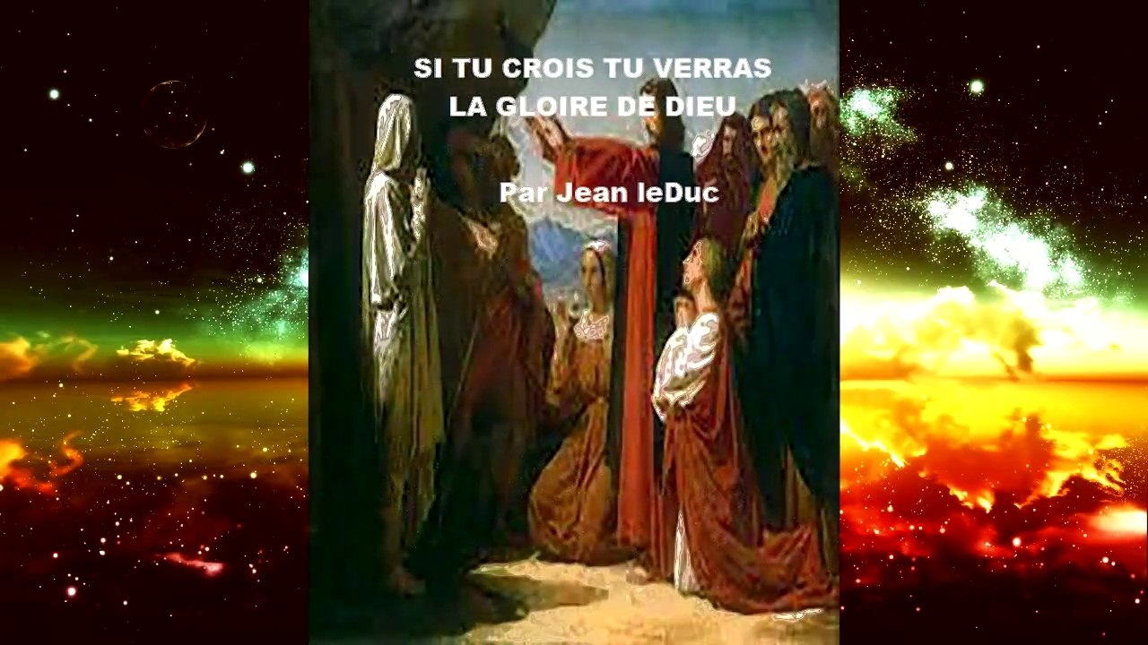 ✅ Si tu crois, tu verras la gloire de Dieu - LeVigilant.com