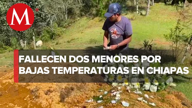 En Chiapas, dos hermanas murieron debido a las bajas temperaturas