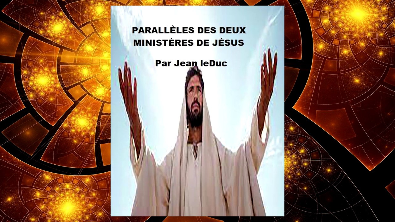✅ Parallèles des deux ministères de Jésus - LeVigilant.com