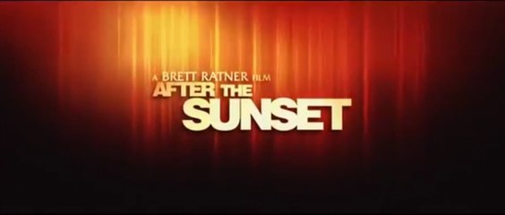 AFTER THE SUNSET (2004) Trailer VO - HD