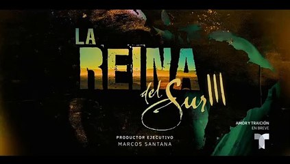 La Reina del Sur 3 AVANCE del Capítulo 47