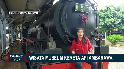 Berkunjung ke Museum KA Ambarawa, Naik Kereta Berusia Lebih dari 1 Abad!