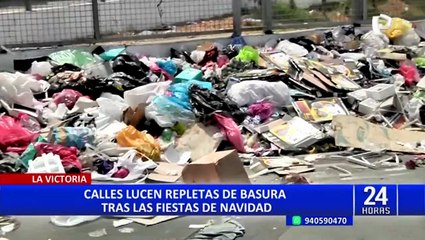 La Victoria: calles inundadas de desperdicios tras celebración de Navidad