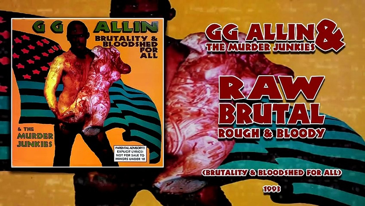 GG Allin - Raw, Brutal Rough and Bloody