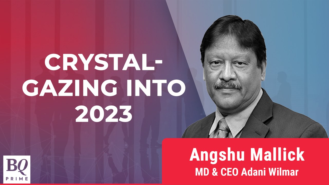 Adani Wilmar's CEO On Rural Recovery & 2023 Outlook| BQ Prime