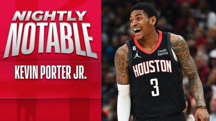 Nightly Notable: Kevin Porter Jr. | Dec. 26