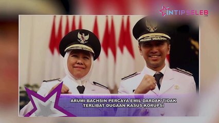 Emil Dardak Digeledah KPK, Begini Penjelasan Arumi Bachsin